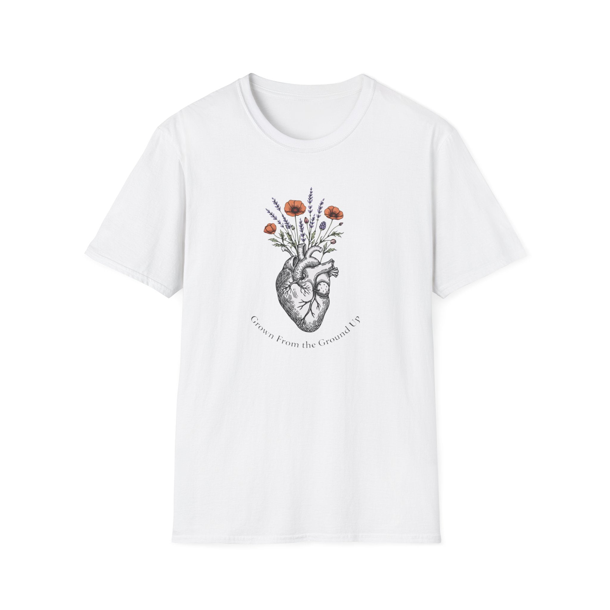 Grow From The Ground Up T-Shirt