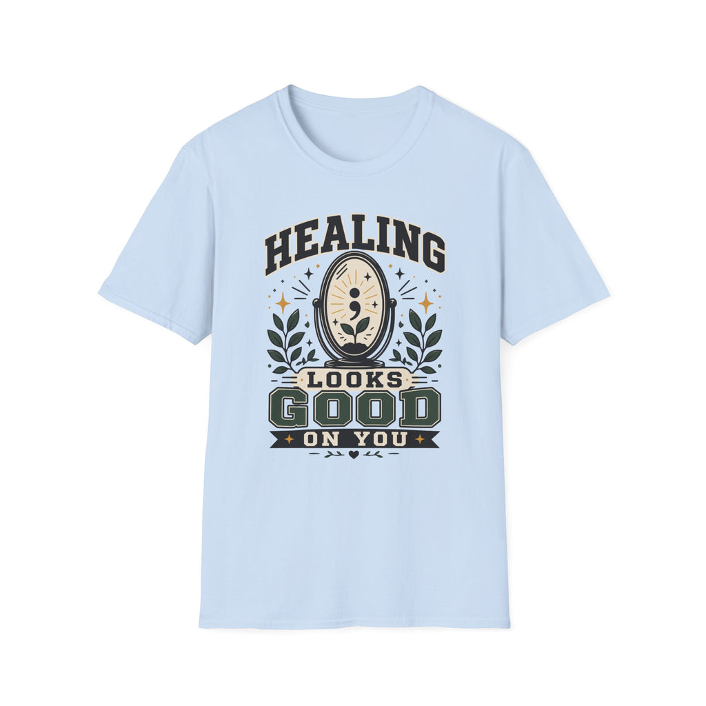 Healing Looks Good T-Shirt