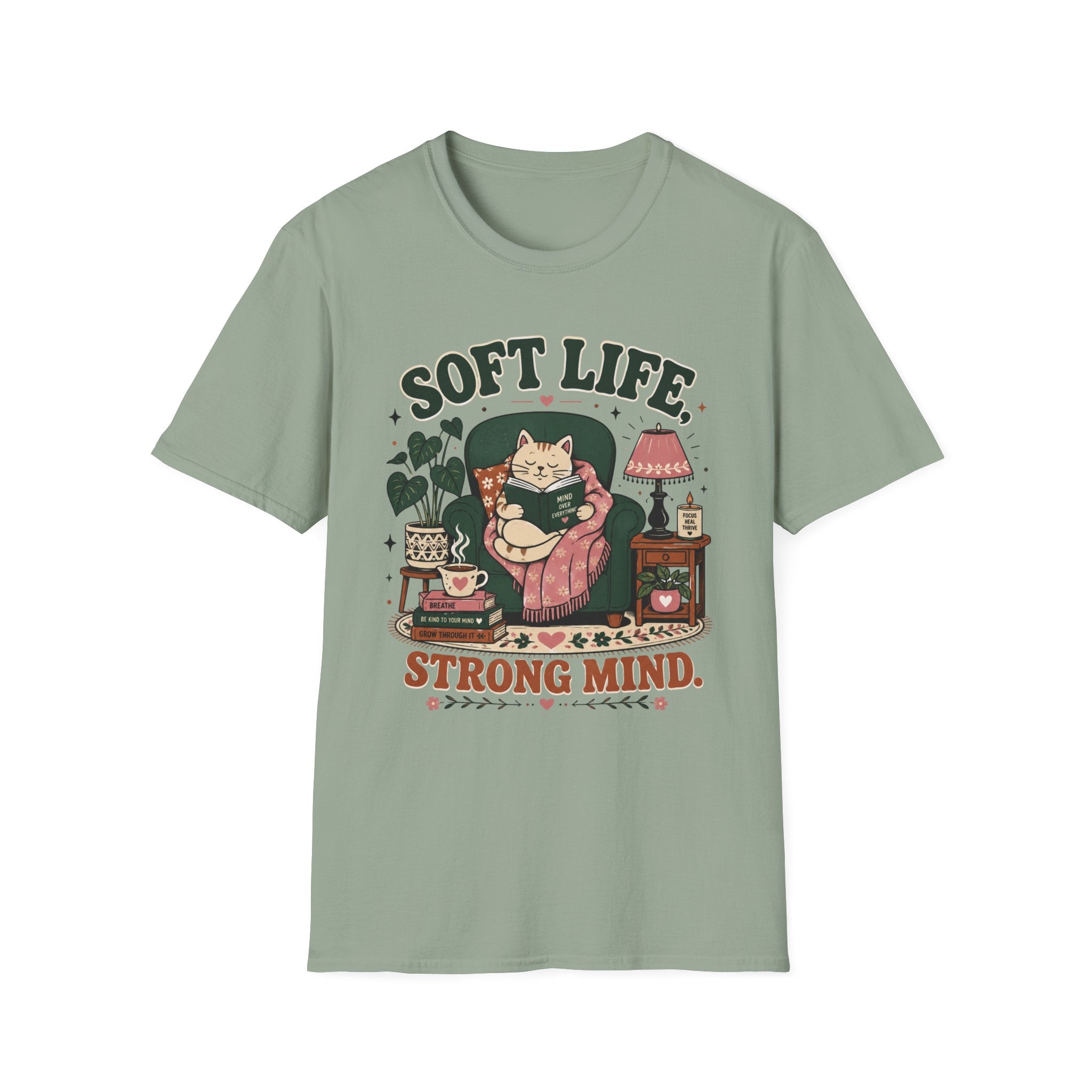 Soft Life Strong Mind T-Shirt