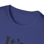 It's Ok T-Shirt