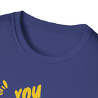 You're Not Alone T-Shirt