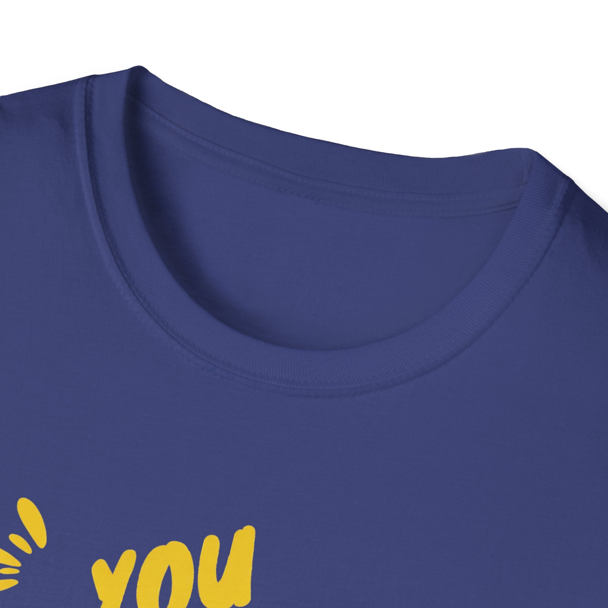 You're Not Alone T-Shirt