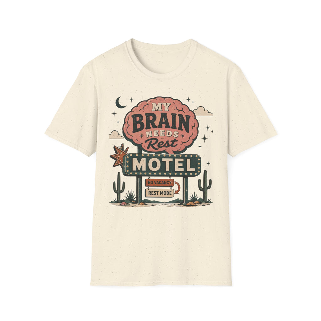 My Brain Needs Rest T-Shirt