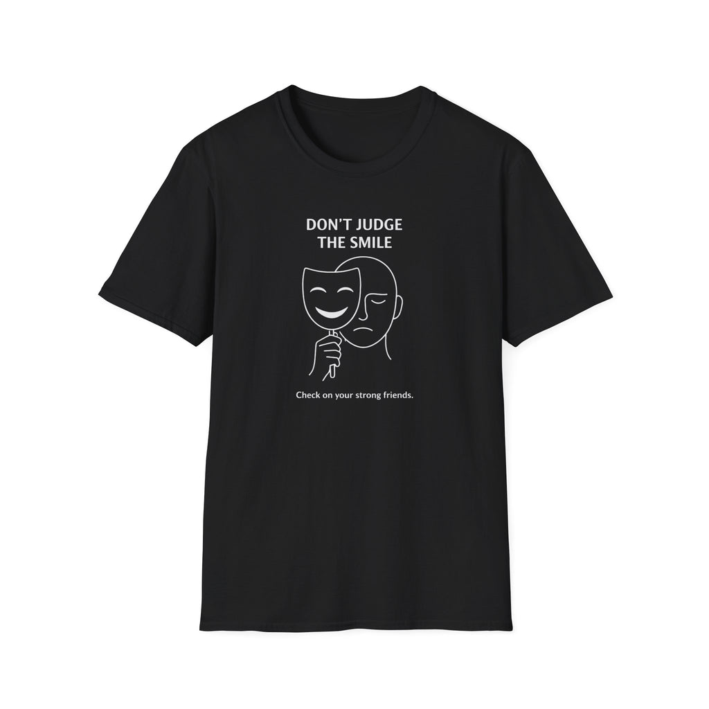 Don't Judge The Smile T-Shirt