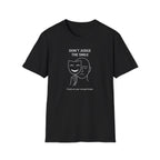 Don't Judge The Smile T-Shirt