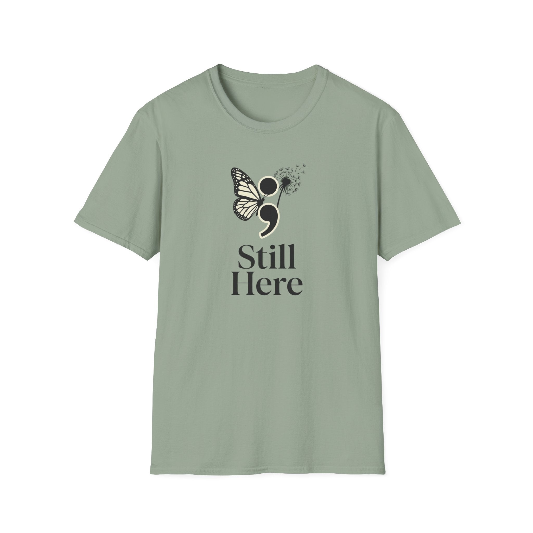 Still Here T-Shirt