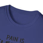 Pain Is Fleeting T-Shirt