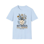 Not Broken Still Growing T-Shirt