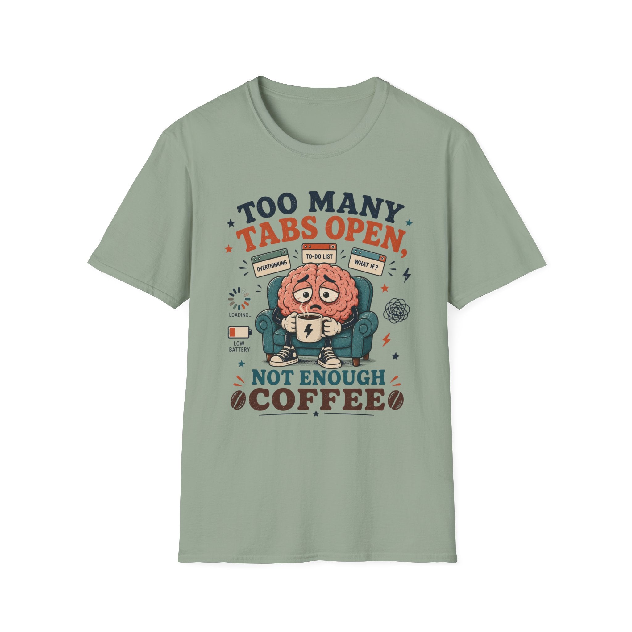 Too Many Tabs Coffee V1 T-Shirt