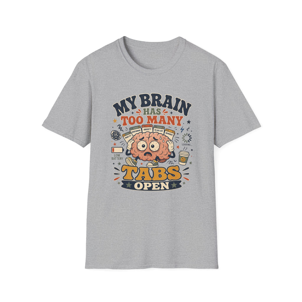Too Many Tabs Open Brain T-Shirt