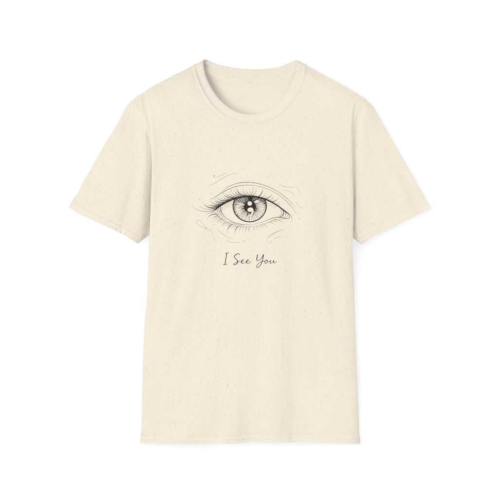 I See You T-Shirt