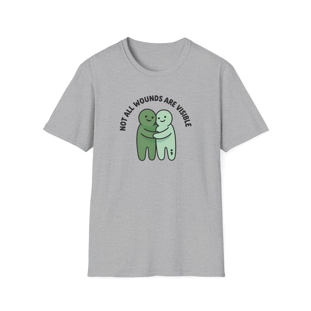 Not All Wounds Hug T-Shirt
