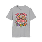 Be Kind To Your Mind T-Shirt