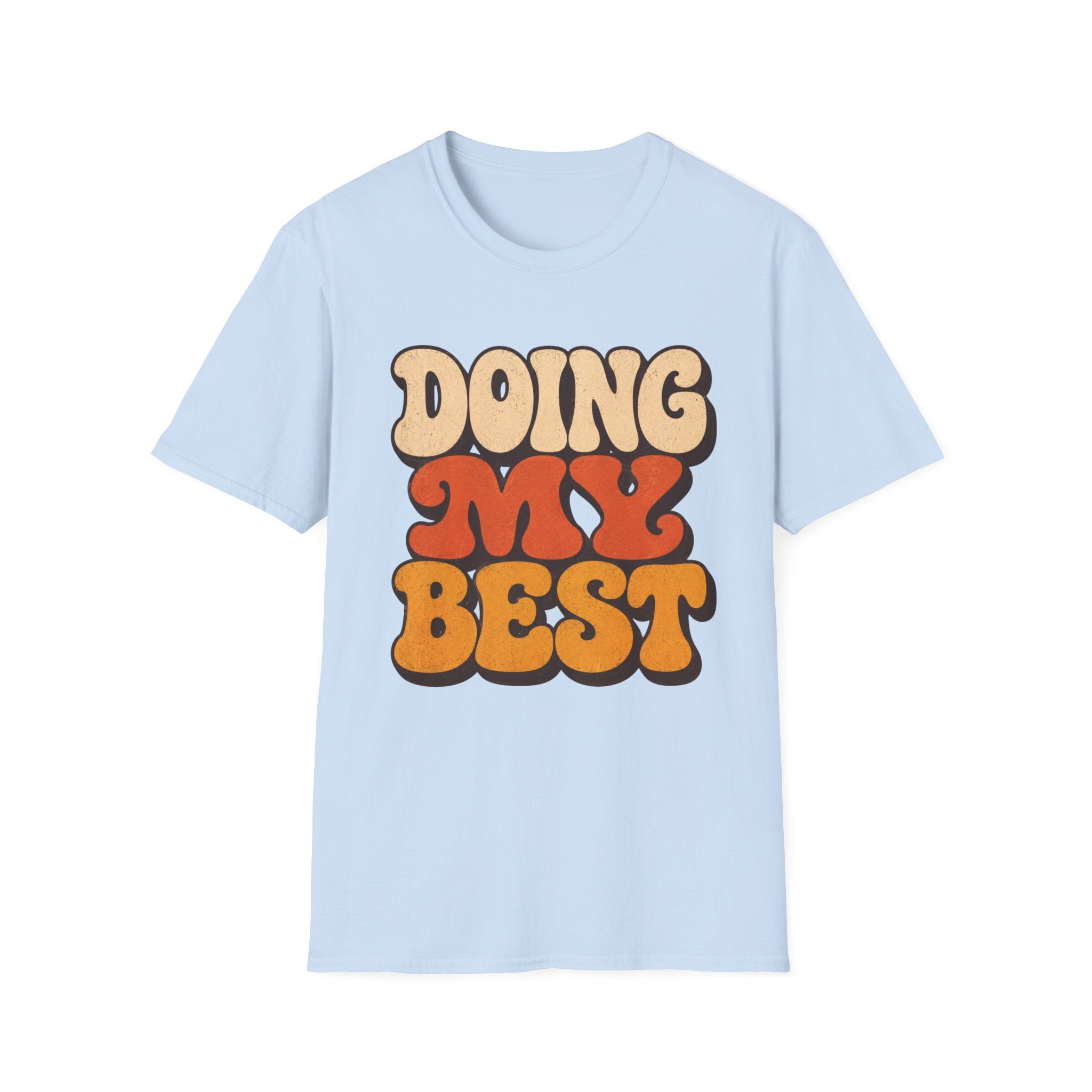 Doing My Best Bold T-Shirt