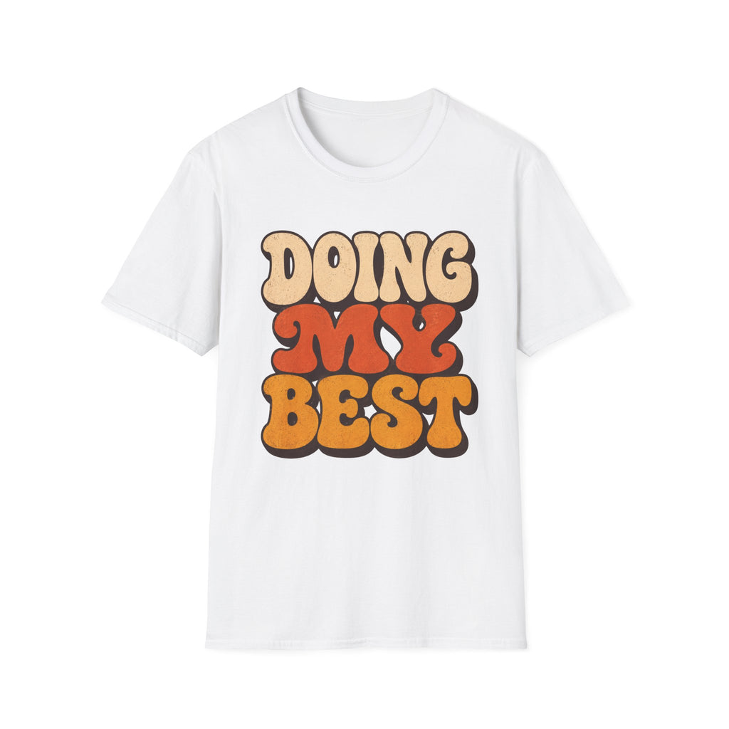 Doing My Best Bold T-Shirt