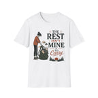 The Rest Isn't Mine To Carry T-Shirt