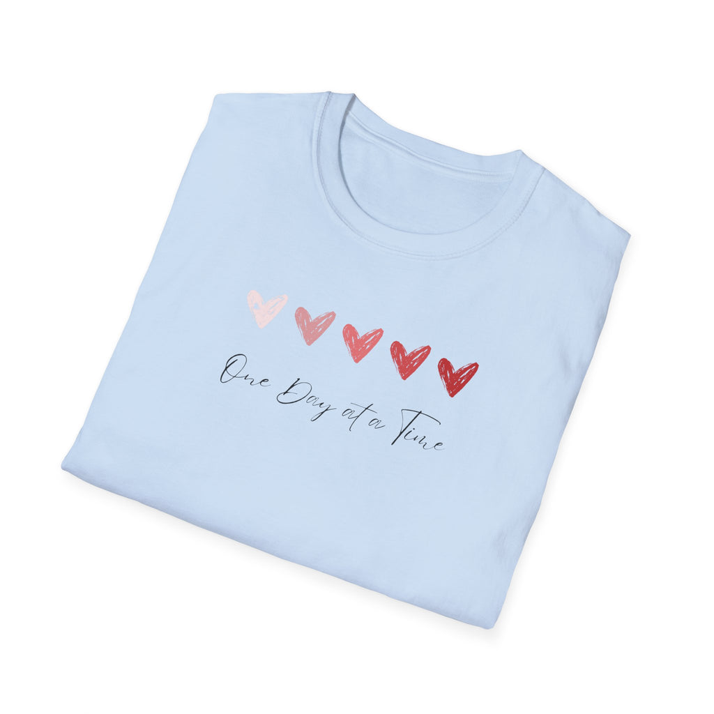 One Day At A Time Hearts T-Shirt