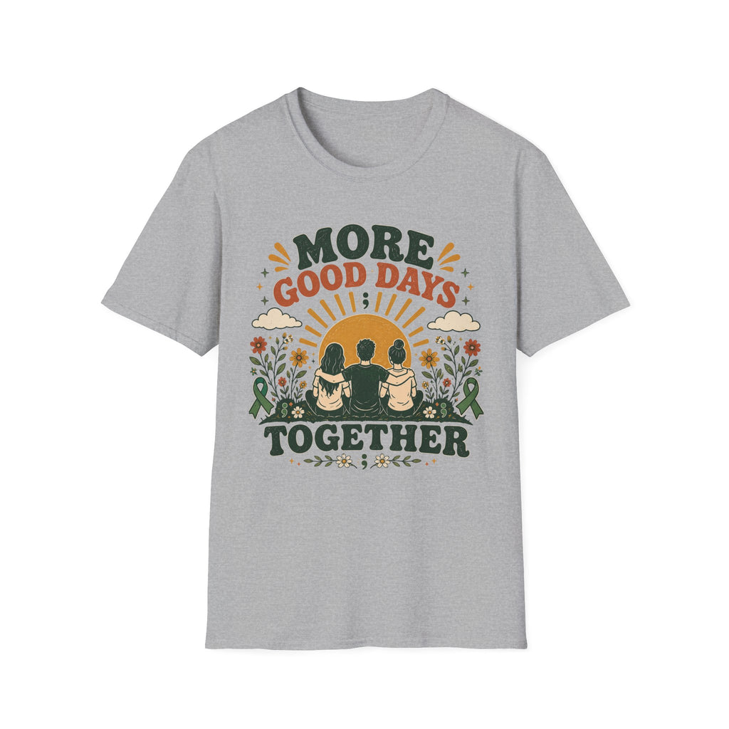 More Good Days Together T-Shirt