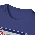 Error Capacity Reached T-Shirt