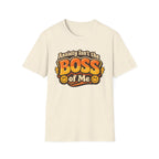 Anxiety Isn't The Boss Of Me T-Shirt
