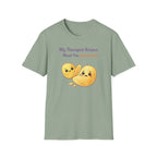 My Therapist Knows About You T-Shirt