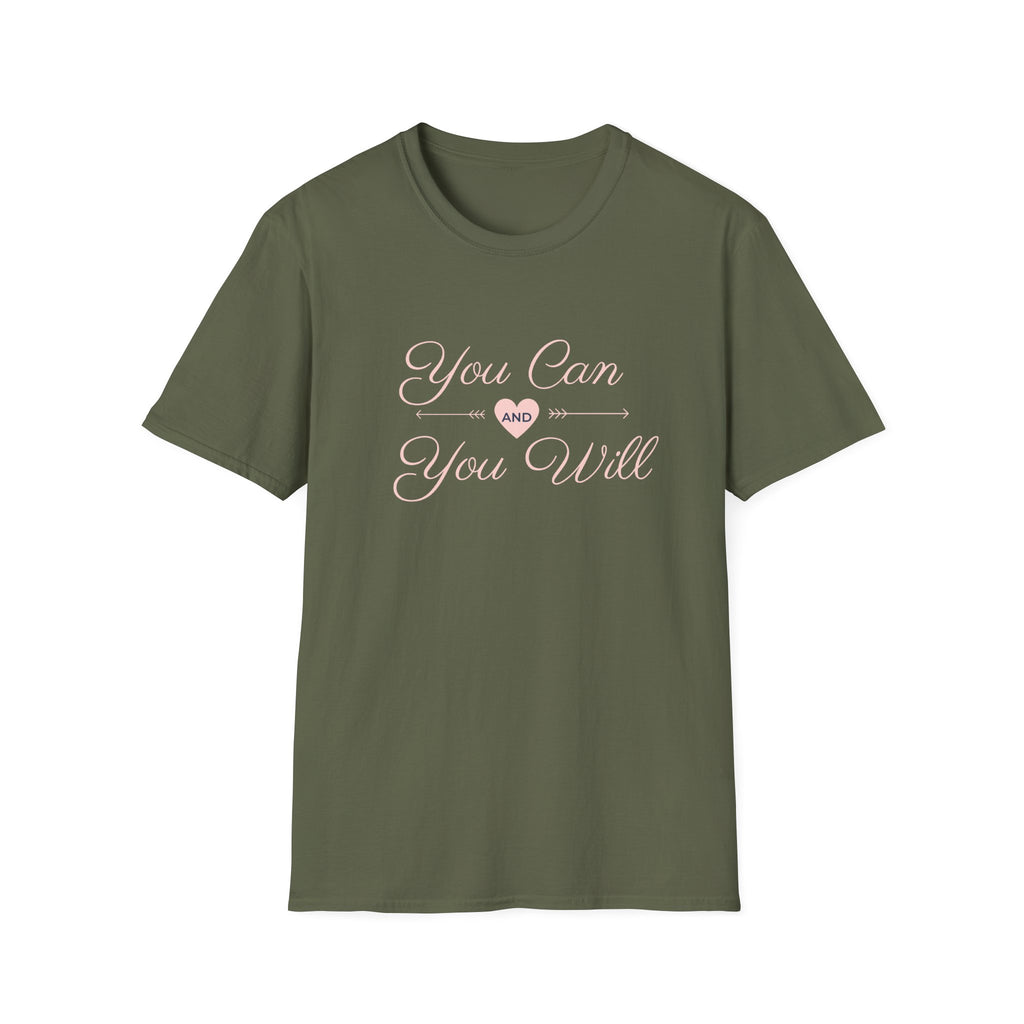 You Can and You Will T-Shirt