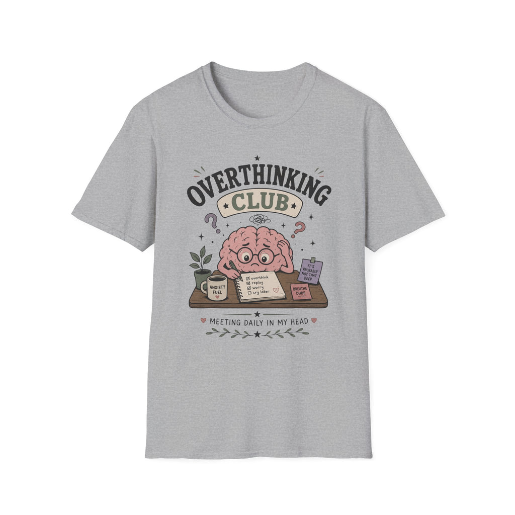 Overthinking Club Meeting T-Shirt