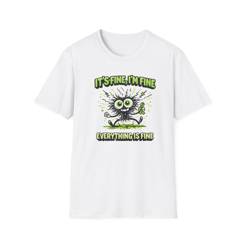 It's Fine I'm Fine T-Shirt