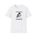 Know Your Strength Ant T-Shirt