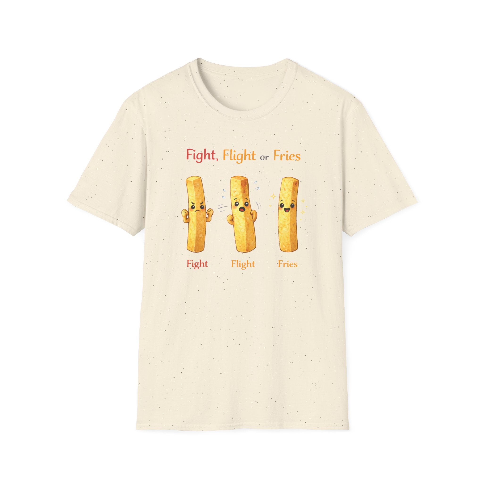 Fight Flight Or Fries T-Shirt