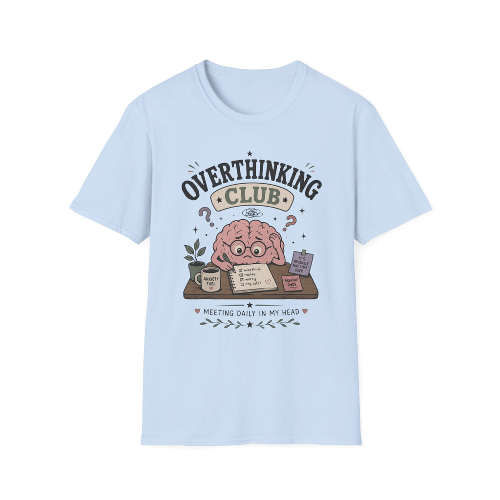 Overthinking Club Meeting T-Shirt