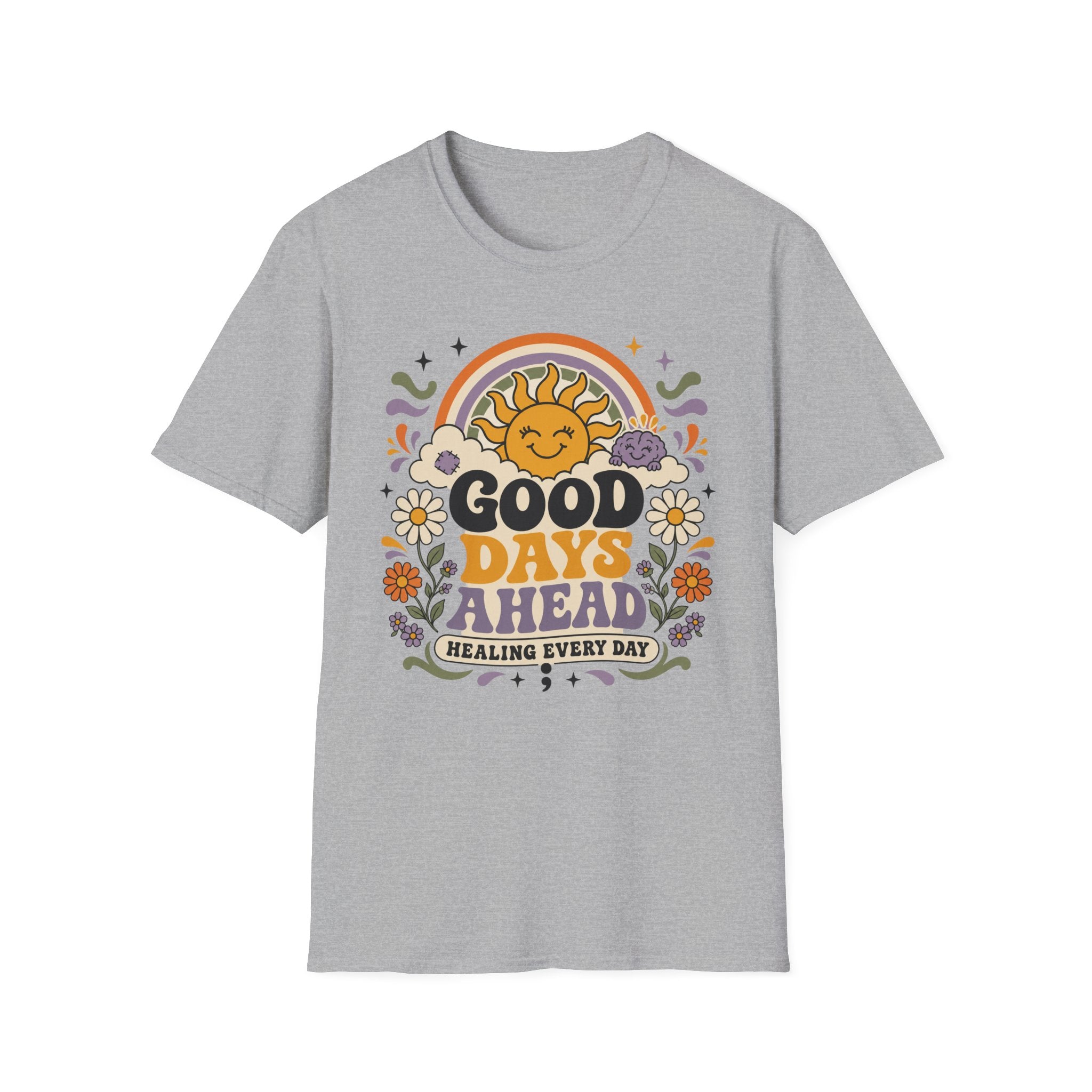 Good Days Ahead Healing T-Shirt