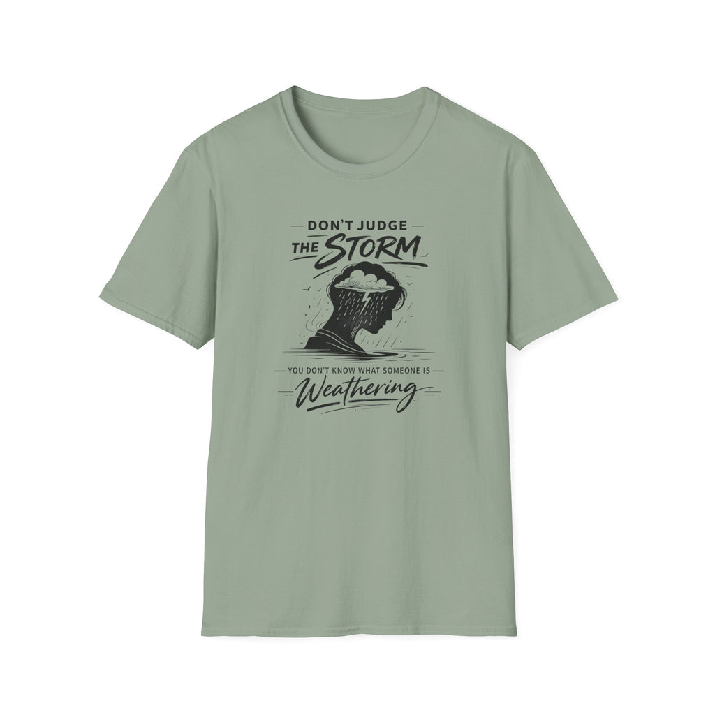 Don't Judge The Storm T-Shirt