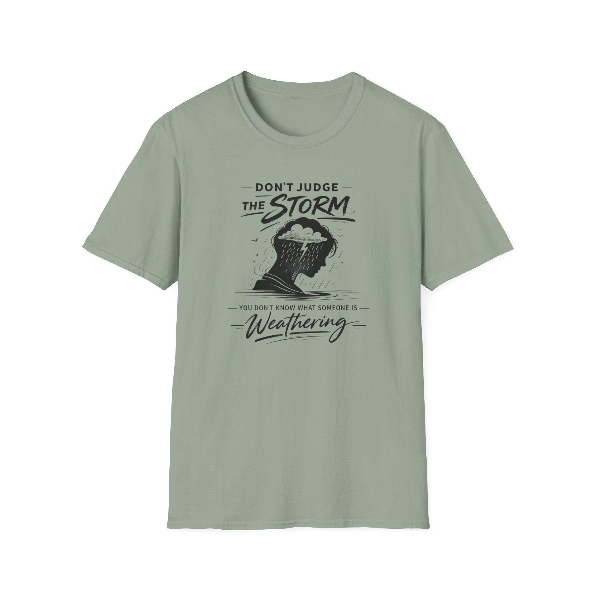 Don't Judge The Storm T-Shirt