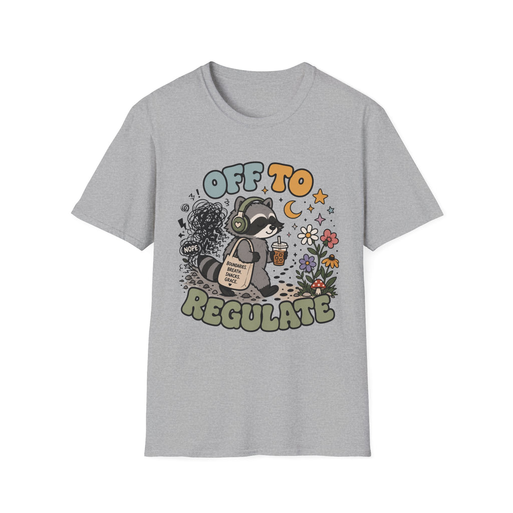 Off To Regulate Raccoon T-Shirt