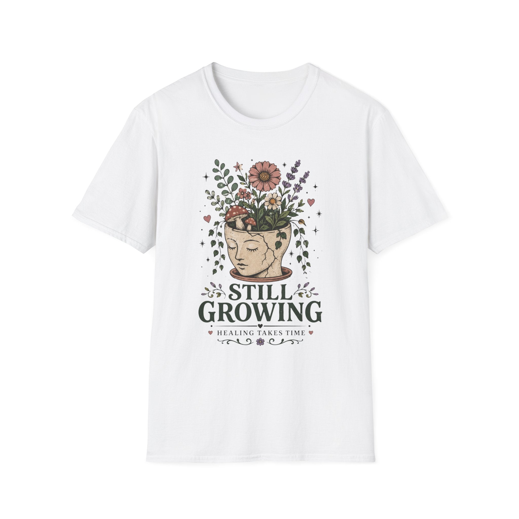 Still Growing Healing T-Shirt