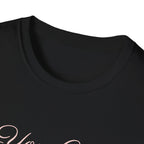 You Can and You Will T-Shirt