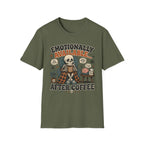 Emotionally Available After Coffee V3 T-Shirt