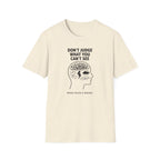 Don't Judge What You Can't See T-Shirt