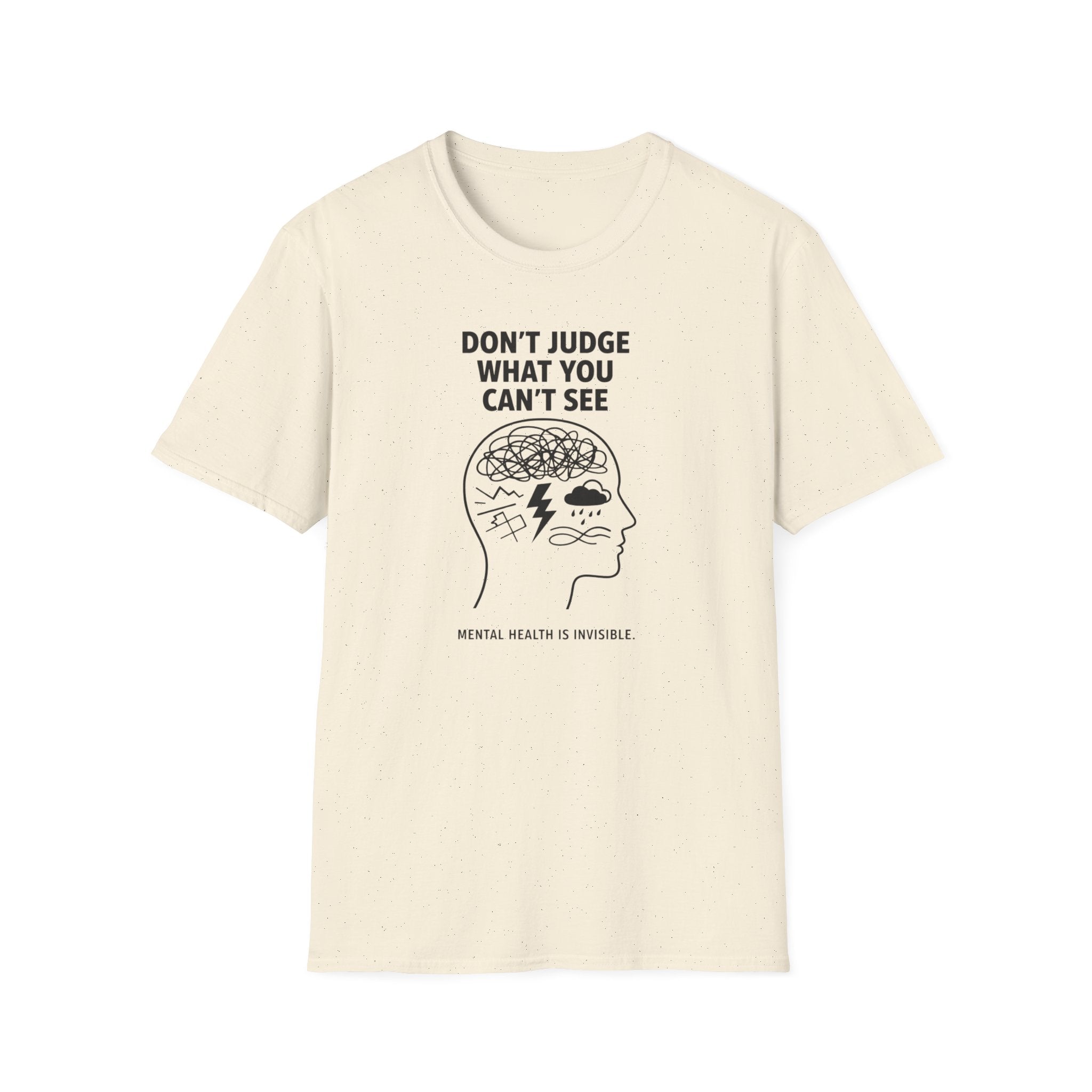 Don't Judge What You Can't See T-Shirt