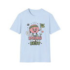 Doing My Best Keep Going T-Shirt
