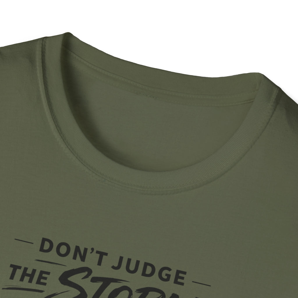 Don't Judge The Storm T-Shirt