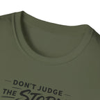 Don't Judge The Storm T-Shirt