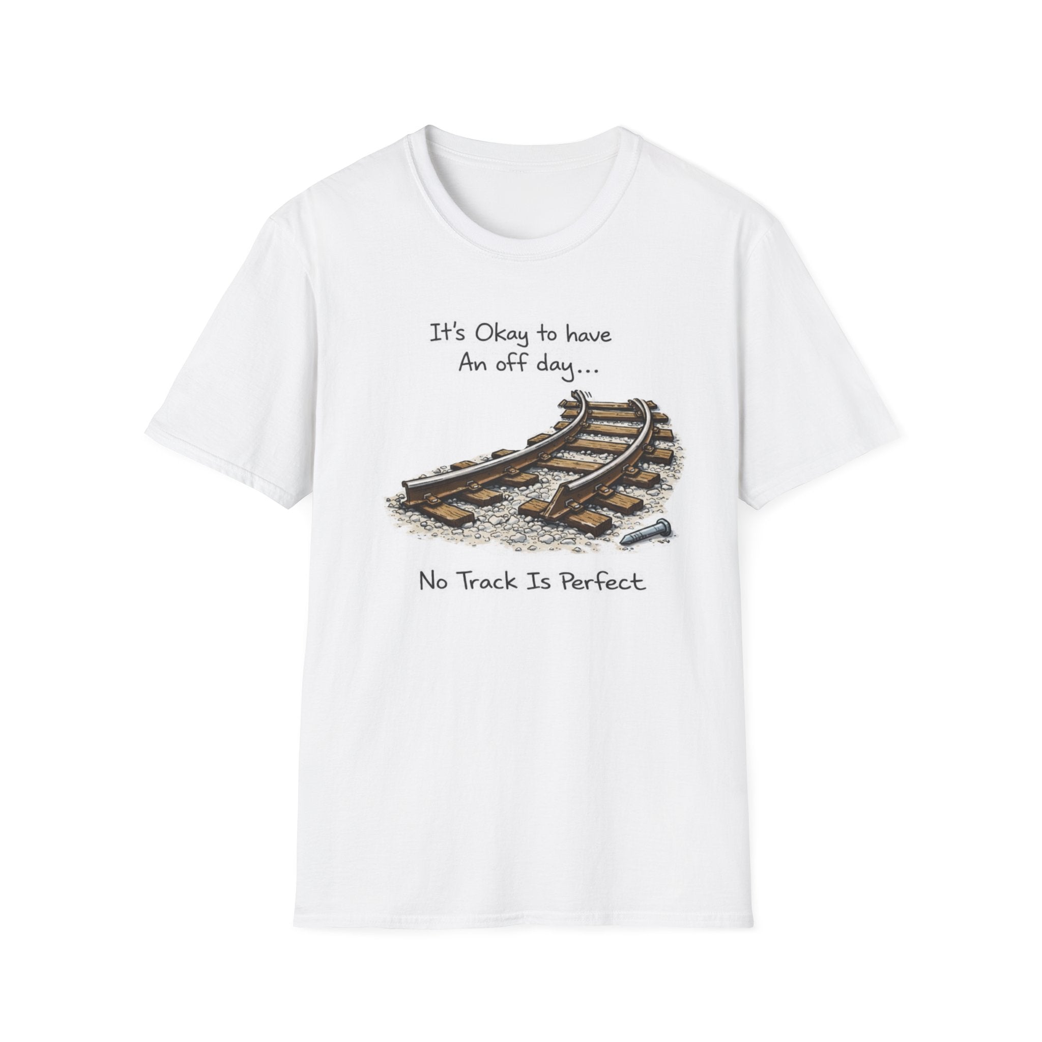 No Track Is Perfect T-Shirt