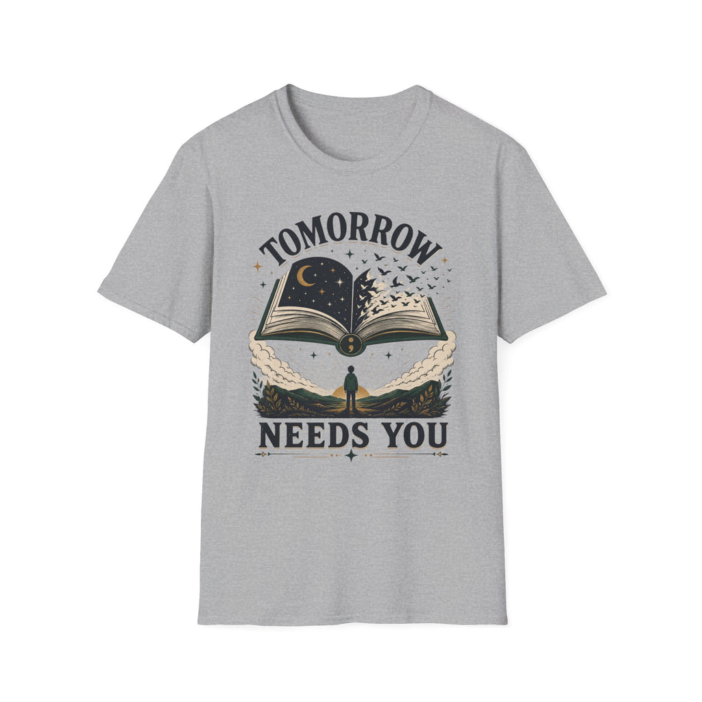Tomorrow Needs You T-Shirt
