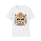 Good Days Ahead Healing T-Shirt