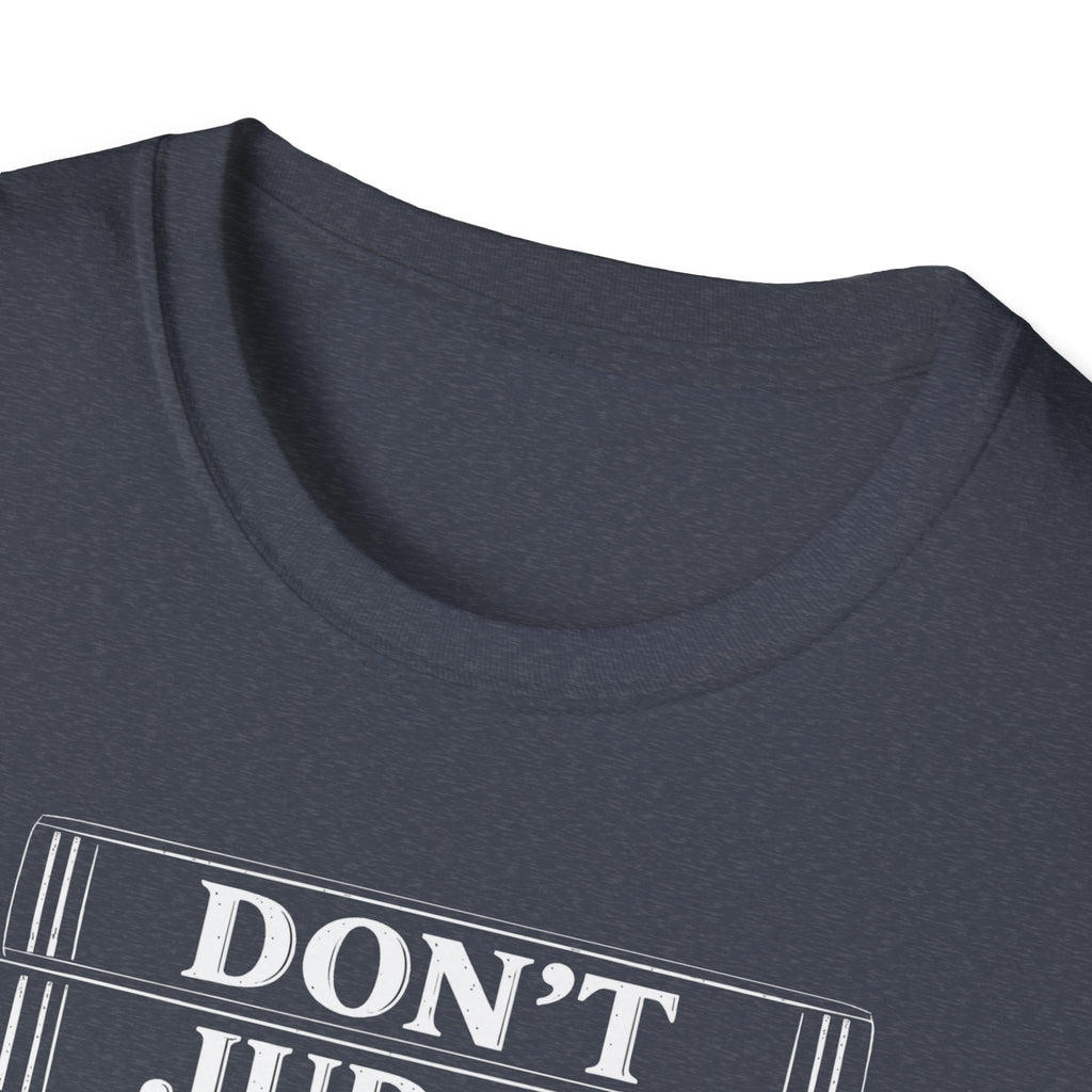 Don't Judge The Chapter T-Shirt