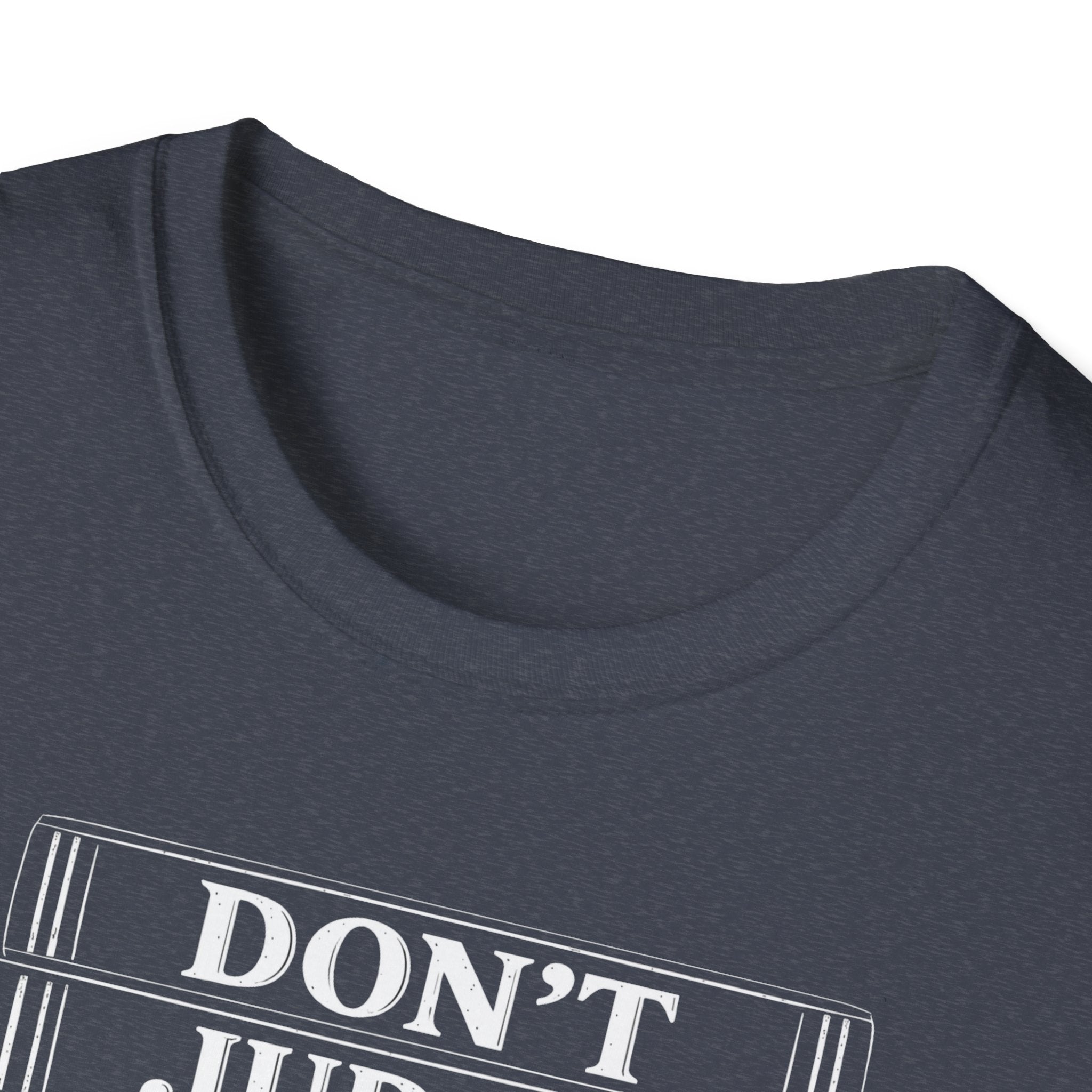 Don't Judge The Chapter T-Shirt