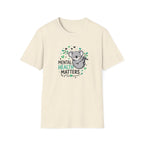 Mental Health Matters 2 T-Shirt
