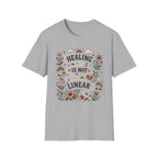 Healing Is Not Linear T-Shirt